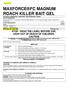 ROACH KILLER BAIT GEL FOR USE IN COMMERCIAL, INDUSTRIAL AND RESIDENTIAL AREAS ACTIVE INGREDIENT: