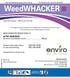WeedWHACKER. 1 l. HRAC HERBICIDE GROUP CODE: C1 ACTIVE INGREDIENT: Bromacil (substituted uracil) g/l