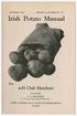 ' The purpose of this manual is to teach methods of production that will result in increased yields of high quality marketable potatoes. It also teach