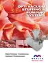 High Volume. Continuous. Optimal Performance. OPTI VACUUM STUFFING & PUMPING SYSTEMS