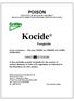 Kocide GROUP Y FUNGICIDE KEEP OUT OF REACH OF CHILDREN READ SAFETY DIRECTIONS BEFORE OPENING OR USING. Net Contents 10kg