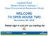 WELCOME TO OPEN HOUSE TWO November 28, 2018