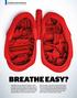 BREATHE EASY? FEATURES & INVESTIGATIONS AIR POLLUTION IN YOUR HOME