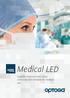 Medical LED. Superbly balanced and colour corrected LED-modules for medical use.