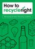 How to. Merseyside & Halton Recycling Guidelines