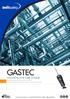 GAS DETECTOR TUBE SYSTEM. The Gastec Detector Tube System represents cutting edge technology and is used in a wide variety of fields.