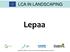 LCA IN LANDSCAPING. Lepaa. LIFE09 ENV FI project has received LIFE-funding by European Community.