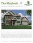 The Maybeck. Dream. Build. Live. 4 Bedrooms 3.5 Bathrooms 3,046 Square Feet *