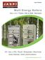 Multi Energy Boilers. Duo 1 & 2 Triplex 1000 & 3000 Biotriplex. Oil Gas LPG Wood Briquettes Electricity Solar thermal Solar photovoltaics