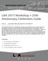 L&A 2017 Workshop + 25th Anniversary Celebration Guide