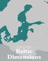 In search for the. Baltic Dimensions