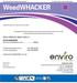 WeedWHACKER HRAC HERBICIDE GROUP CODE: C1.   ACTIVE INGREDIENT: Bromacil (substituted uracil)...500g/l