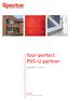 Your perfect PVC-U partner WINDOWS DOORS. spectus n. look, appearance, aspect