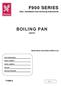 F900 SERIES BOILING PAN G9781. User, installation and servicing instructions. Read these instructions before use T REV.