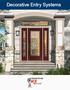 Decorative Entry Systems
