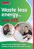 Waste less energy...