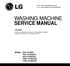 SERVICE MANUAL WASHING MACHINE MODEL : WD-10120FD WD-12120(5)FD WD-14120(5)FD FWD-12120(5)FD FWD-14120(5)FD CAUTION