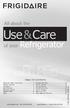 Use & Care. All about the. of your Refrigerator TABLE OF CONTENTS