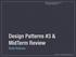 Design Patterns #3 & MidTerm Review Reid Holmes