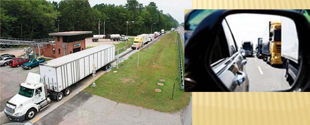 THE PROBLEM Provide a means to monitor and respond to truck traffic queuing on