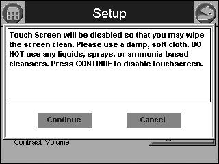 110. Screen disabled for cleaning. Pressing the SYSTEM CONFIGURATION button starts up the system configuration. For more information, see System Configuration on page 15.