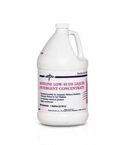 Instrument Cleansers DECONTAMINATION Detergent Medline Low-Suds Liquid Detergent Remove blood and soil, then rinse spot-free, leaving no residue with this neutral-ph detergent.