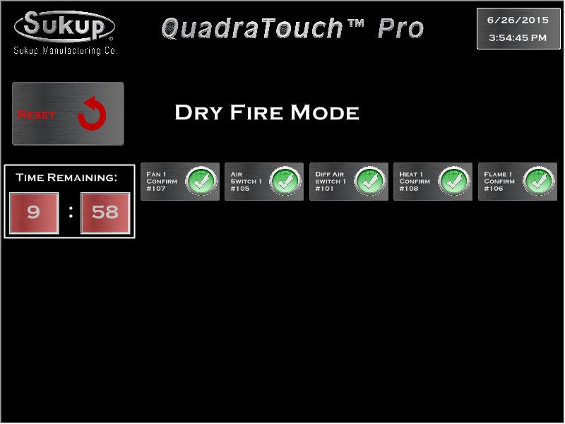 Start Dry Fire Dry Fire mode allows the dryer to turn its fan(s) and heater(s) on when the dryer is empty. This mode should be run every year before operation to test for functionality.