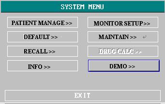 Chapter Three System Menu Patients information management Default configuration Retrospective function Information of patient monitor Setting of patient monitor Maintenance of patient monitor