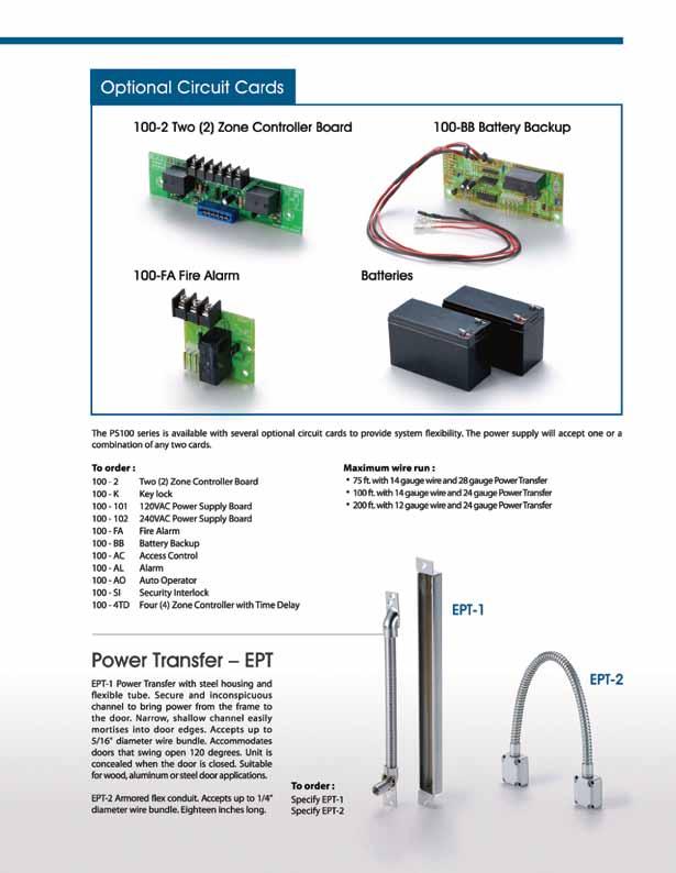 1000 Series Exit Devices The PS100 series is available with several optional circuit cards to provide system flexibility.
