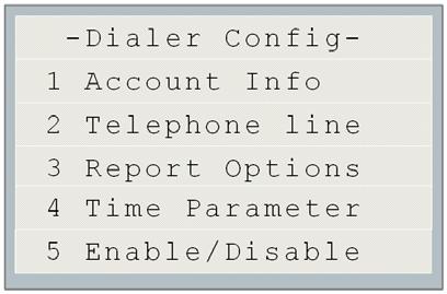 UDACT-300A Dialer Installation and Operation Instructions 9. Dialer Config (Command-Menu): The following illustration shows the dialer configuration menu.