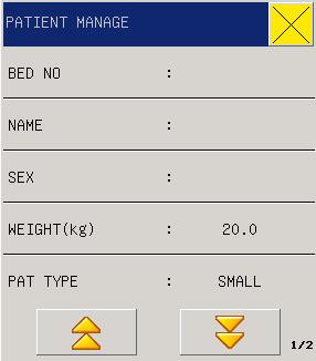 Figure 3-2 Patient Manage Users can set the following content: 1. Bed NO. 0-999 for option, for example, 666 2.