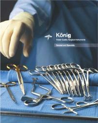 KÖNIG Finest Quality Surgical Instruments Custom Instrument Sets BUILT TO YOUR EXACT SPECIFICATIONS The easiest, most reliable way to put full surgical sets into service.