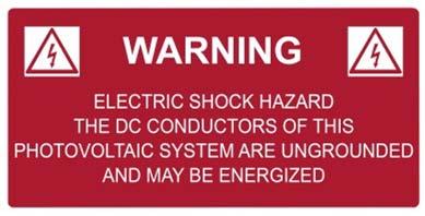 normally at the inverter, warning of a shock hazard (NEC 690.5[C]). Per NEC 690.