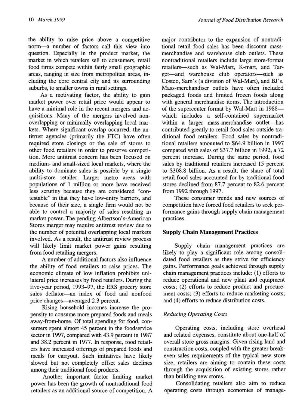10 March 1999 Journal of Food Distribution Research the ability to raise price above a competitive major contributor to the expansion of nontradinor--a number of factors call this view into tional