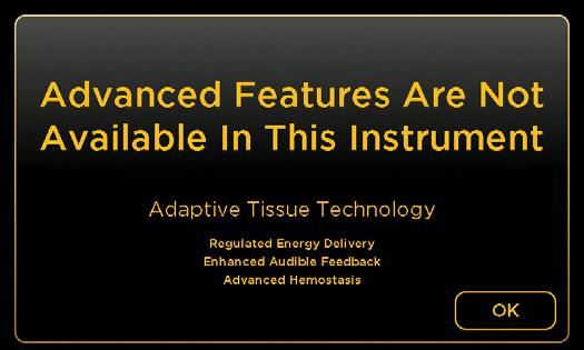 Regulated Energy Delivery Enhanced Audible Feedback Advanced Features Are Not Available In This Instrument Adaptive Tissue Technology