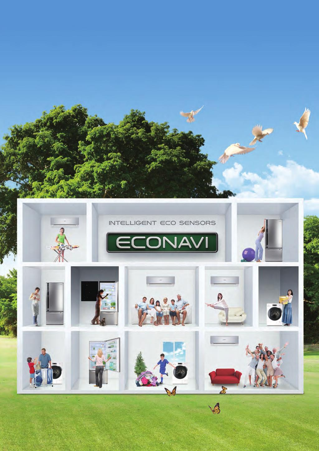 INTELLIGENT ECO SENSORS Clever ECO sensor technology adapts to your life With Panasonic s new ECONAVI, living an eco-friendly life has never been easier.