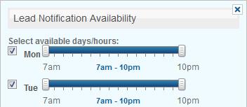 Lead Notification Availability The hours set here are the default company hours as set by your broker to route leads to agents.