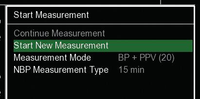 MEASUREMENT 16 SELECT MEASUREMENT MODE / START MEASUREMENT 1 2 Once the patient set up is completed, select the measurement mode in the pop-up menu from three options: > BP only > BP + PPV > BP + HD