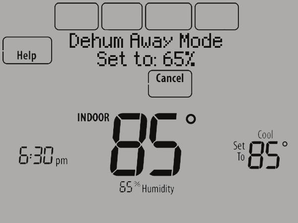 Dehumidification Away Mode Dehumidification Away Mode protects the home when unoccupied for long periods of time during hot and humid weather by maintaining the desired humidity and temperature