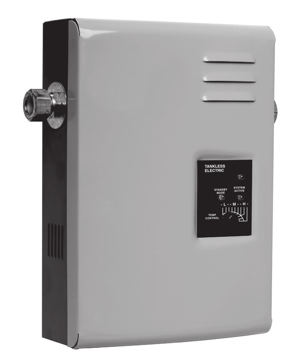 Use & Care Manual With Installation Instructions for the Installer Electric Tankless Water Heaters The purpose of this manual is twofold: one, to provide the installer with the basic directions and