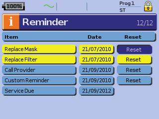 Reminders The Clinician uses the Reminders menu to alert you to specific events; for example, when to replace the mask, when to replace the filter and so