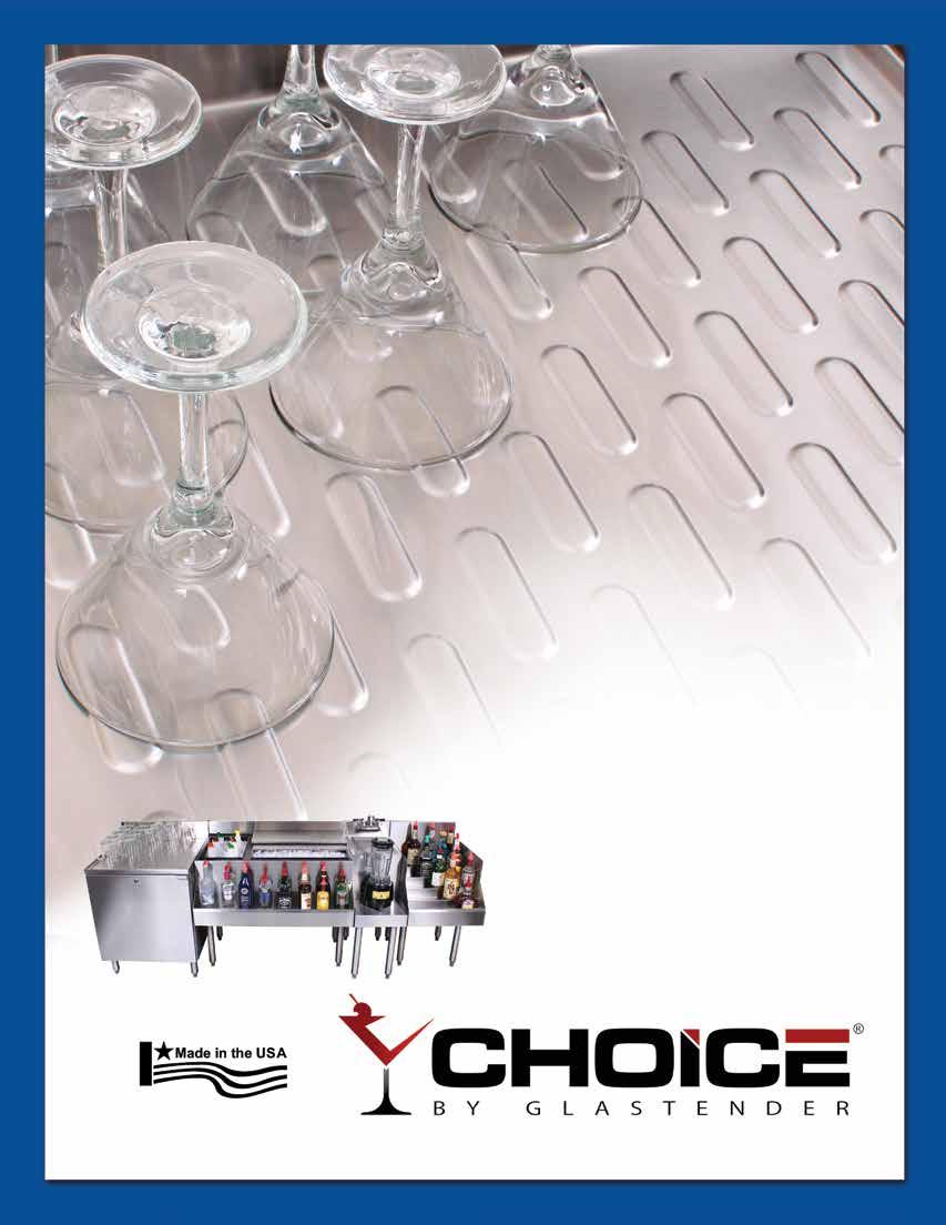 Better or best. It s your choice. Glastender s main underbar line is the industry s best, but it is nice to have options. We also have a second line of underbar called Choice by Glastender TM.