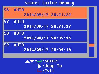 Enter Display Splice Memory menu to browse splice results. Use p and q to select splice result, and press 8 to view details. Press 9 to exit.