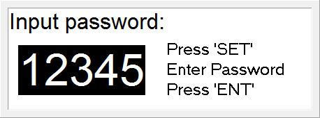 How to Enter a Password Any time a menu item is selected that is password protected, the Input Password screen will be displayed.