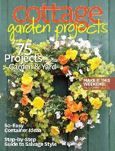 9 Country Gardens Special Interest Publications CONTINUED Cottage Garden Projects Ad close date: 3/6/18 On sale date: 5/8/18