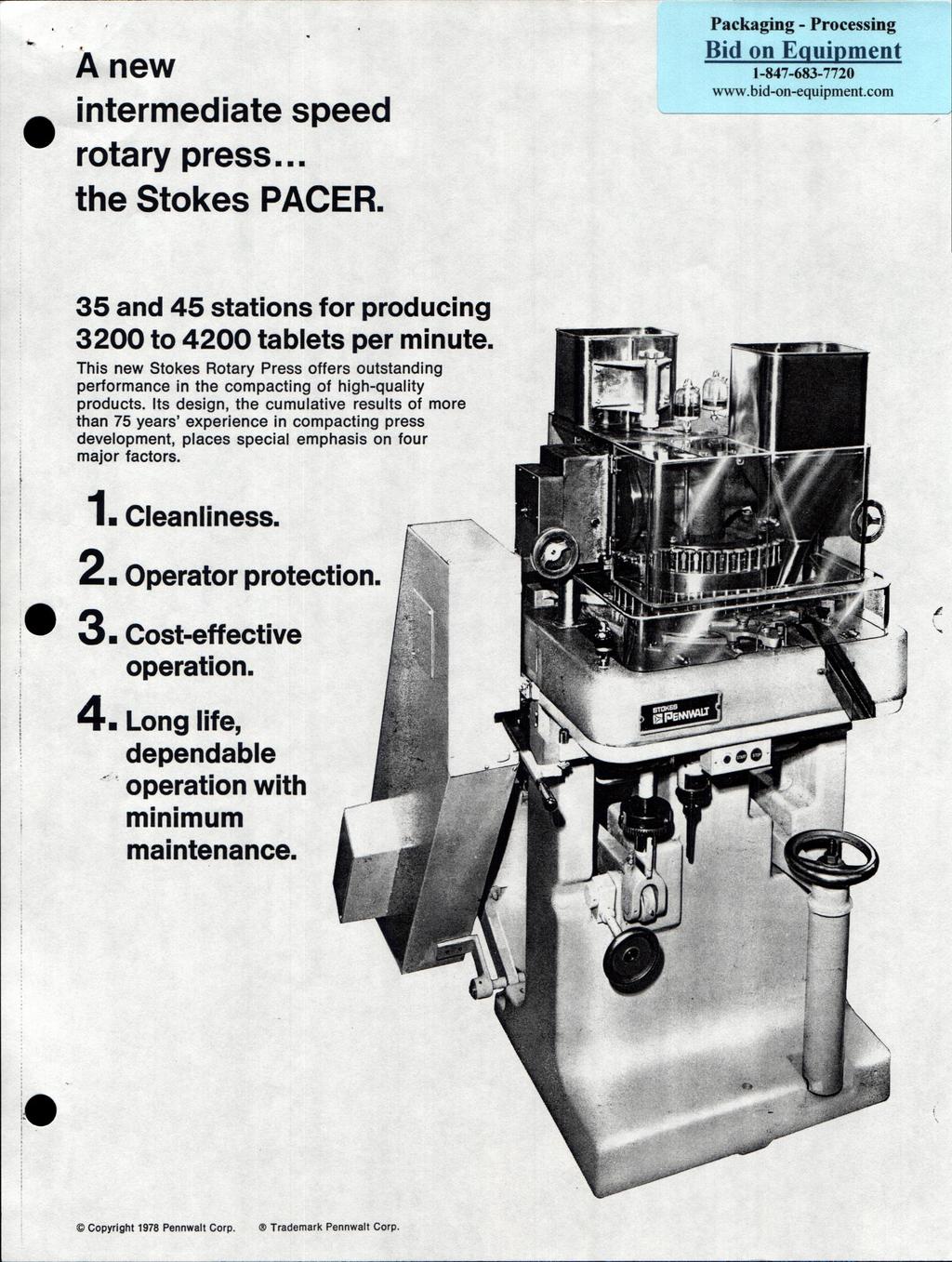A new intermediate speed rotary press... the Stokes PACER. 35 and 45 stations for producing 3200 to 4200 tablets per minute.