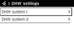 Service menu 7.2 DHW settings DHW system I II menu DHW system settings can be adapted in this menu.