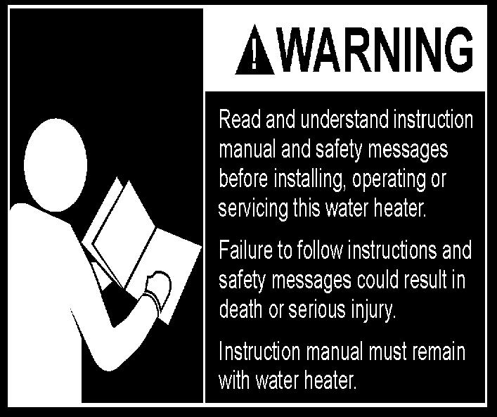 Read instruction manual before installing, using or servicing water heater.