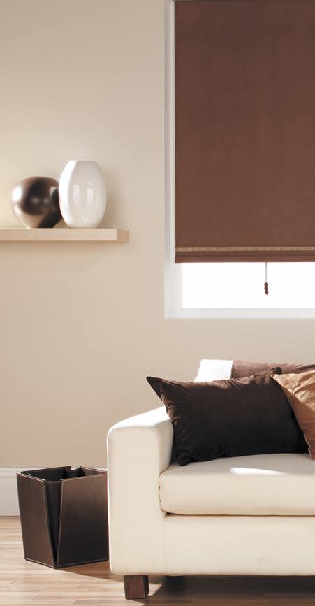 Roller Blinds Blinds to suit any living space Serene beiges Sophisticated lifestyles Roller blinds are simple in design, stylish and easy to operate.