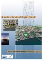 Central Waterfront Site 2 Development Brief 02 Document Hierarchy The delivery of the Dundee Central Waterfront